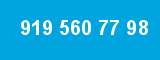 919 560 77 98 919 560 77 98